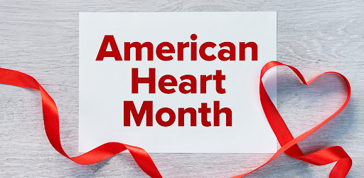 Did you know that the month of February is American Heart Month?
