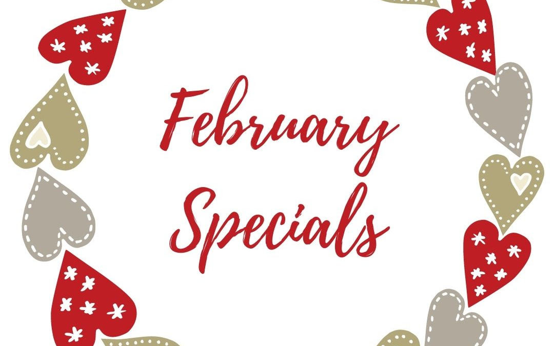 February 2022 Specials